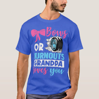 T-shirt Sexe Révéler Burnouts ou Bows Grand-père vous aime