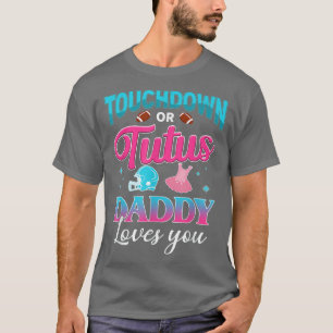 T-shirt Sexe Révéler Touchdown Ou Tutus Daddy Correspondan