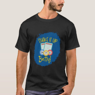 T-shirt Shake It Up Betty Cruise Bingo