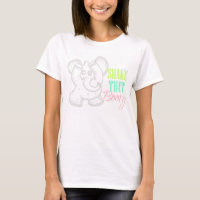 Shake That Booty Déclaration Tee - shirt des femme