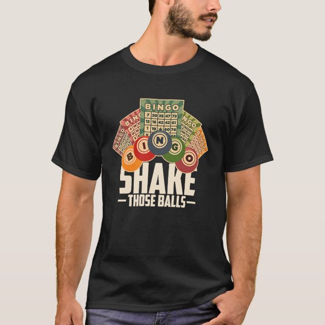 T-shirt Shake Those Balls Funny Bingo T (Devant)