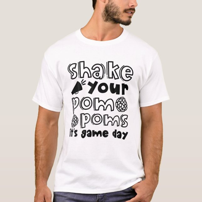T-shirt Shake Your Pom-Poms It's Game Day Pom-pom girl Che (Devant)