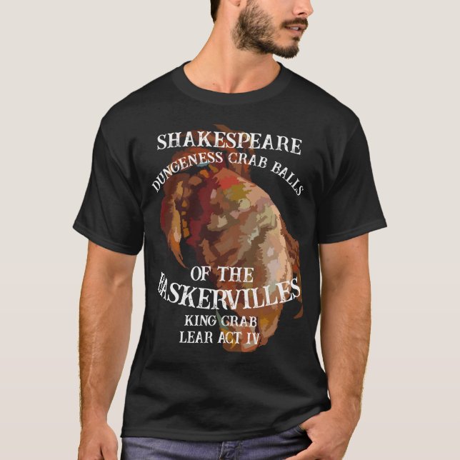 T-shirt Shakespeare King Crab Lear Dungeness Crab Balls (Devant)