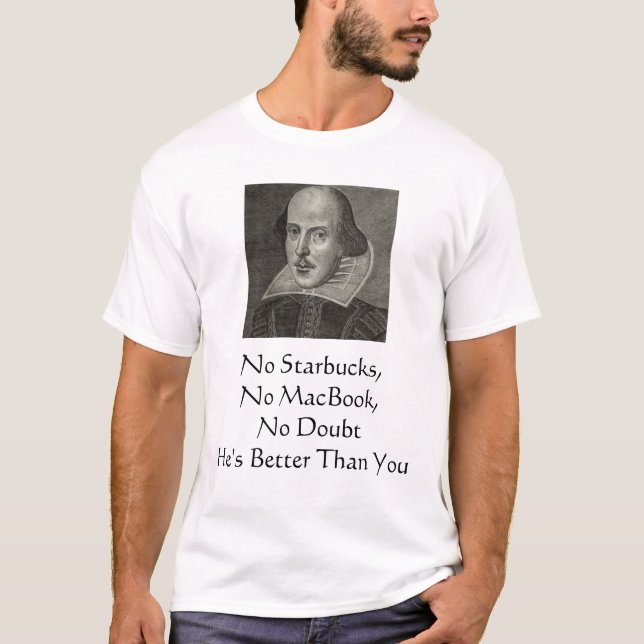 T-shirt Shakespeare meilleur que vous (Devant)