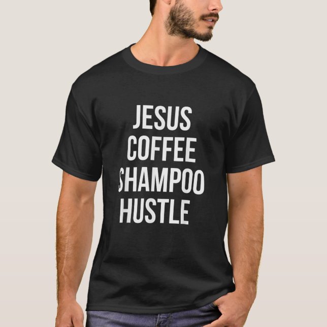 T-shirt Shampooing au café Jesus Hustle Monat (Devant)