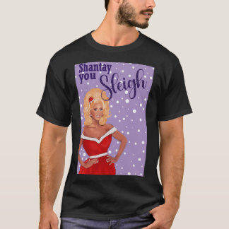T-shirt Shantay vous faites une tuerie Carte de Noël RuPau