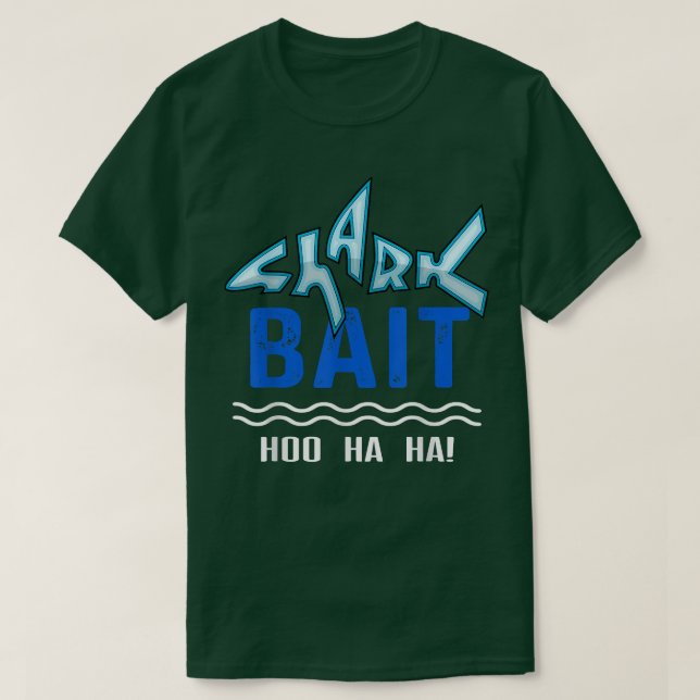 T-shirt Shark Bait Hoo Ha Funny  (Design devant)