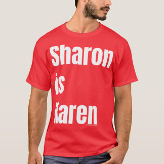 T-SHIRT SHARON EST KAREN