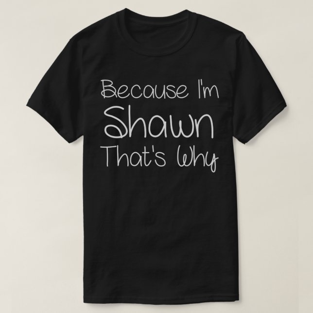 T-shirt SHAWN Funny Personnalisé Anniversaire Femmes Nom C (Design devant)