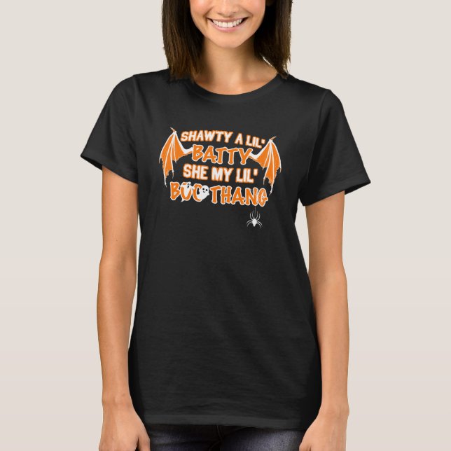 T-shirt Shawty A Lil Batty She My Lil Boo Thang Halloween (Devant)
