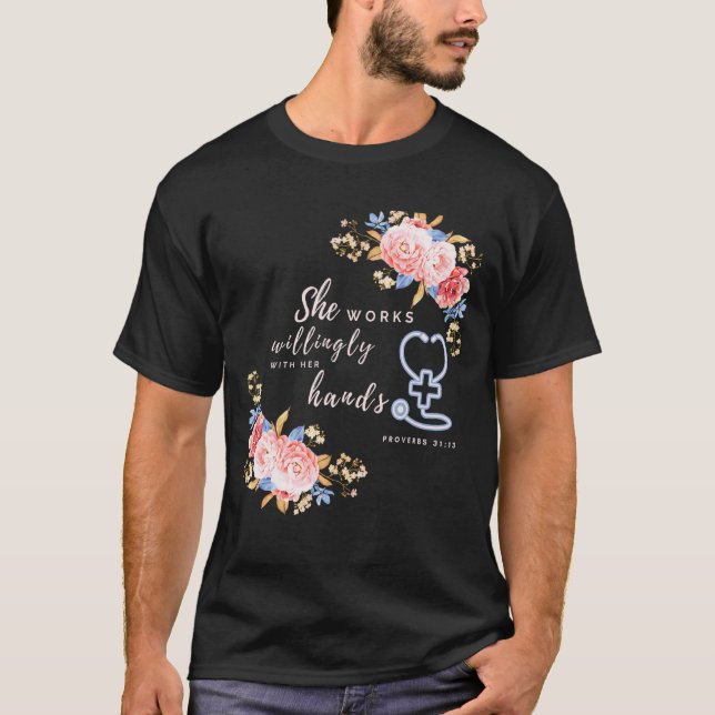 T-shirt She Works Willingly With Her Hands Proverbs 3113 N (Devant)