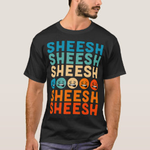 T-shirt Sheeesh Sheesh Bussin Funny Gen Z Slang Retro Vint