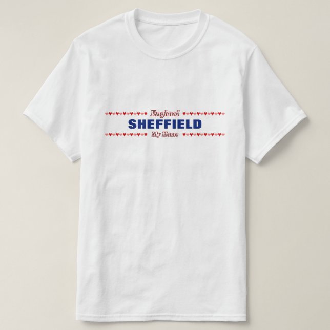 T-shirt SHEFFIELD - ma maison - l'Angleterre ; Coeurs (Design devant)