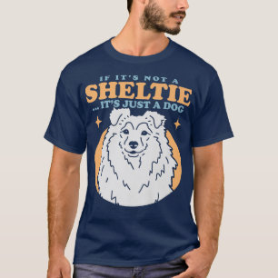 T-shirt Sheltie Chien Propriétaire Shetland Sheepdog Shelt