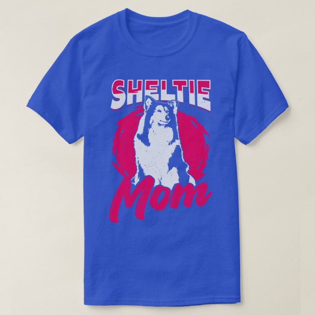 T-shirt Sheltie Maman Chien Shetland Cheepdog Lover Cadeau (Design devant)