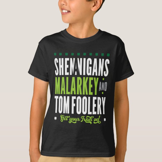 T-shirt Shenanigans Malarkey Et Tomfoolery St patrick Ir (Devant)