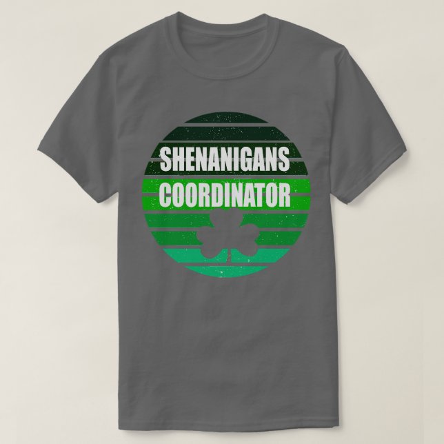 T-shirt Shenanigans Patricks coordinateur de jour (Design devant)