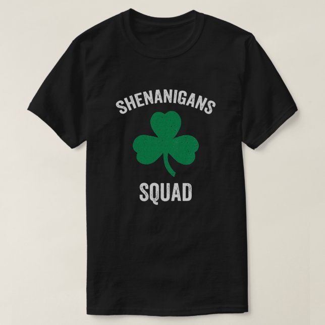 T-shirt Shenanigans Squad Funny St Patricks Day (Design devant)