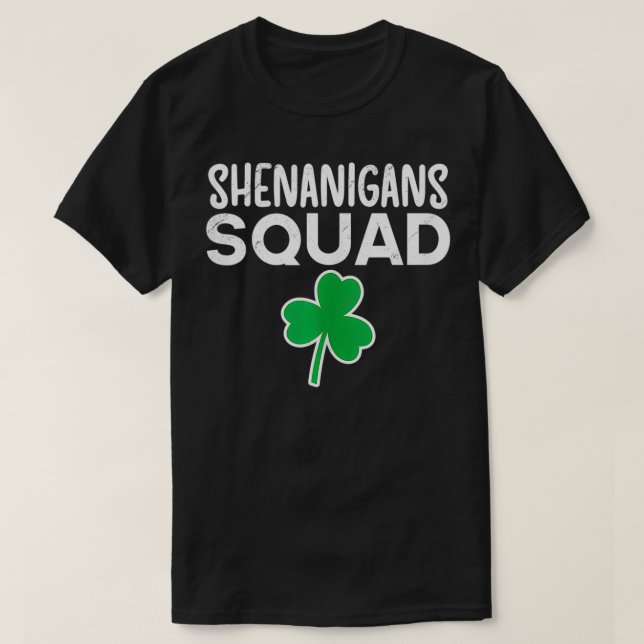 T-shirt Shenanigans Squad Luck Saint Patricks Day Lucky Sh (Design devant)