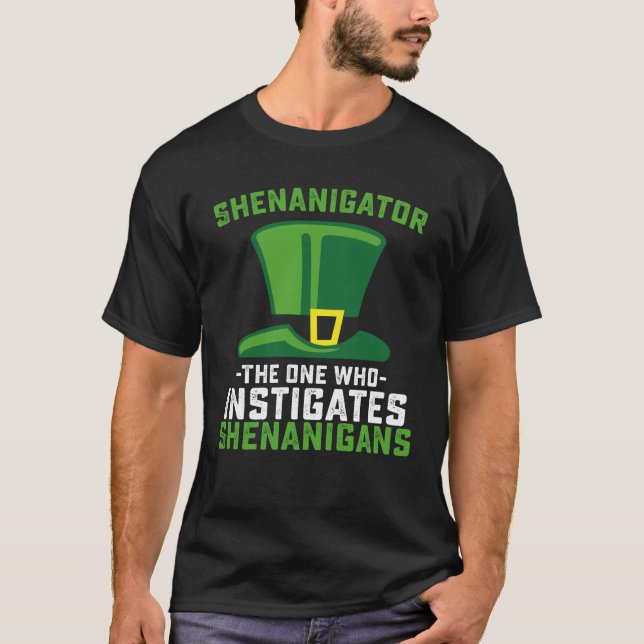 T-shirt Shenanigator Celui Qui Instine Les Shenanigans (Devant)