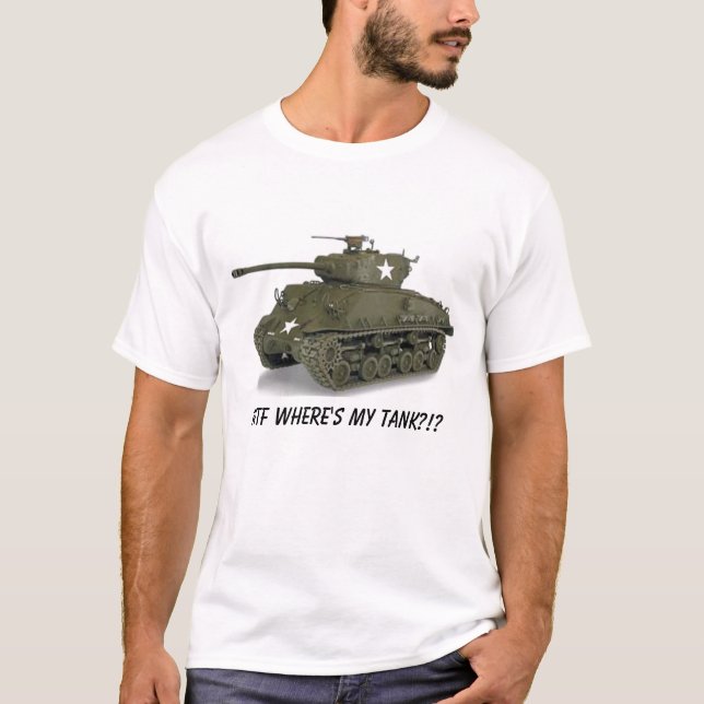 T-shirt Sherman, WTF où est mon réservoir ? ! ? (Devant)