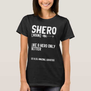 T-shirt Shero Femmes Autonomisation Féminisme Forte Femmes