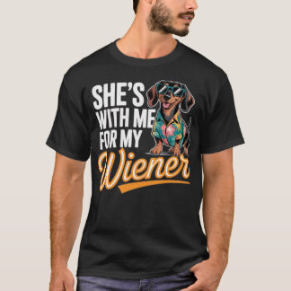 T-shirt She's With Me For My Wiener Funny Dog Lovers (2)