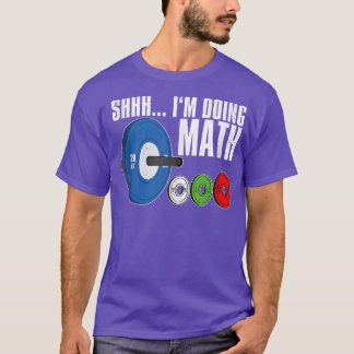 T-shirt Shhh, je fais des maths, de l'entraînement, de l'h