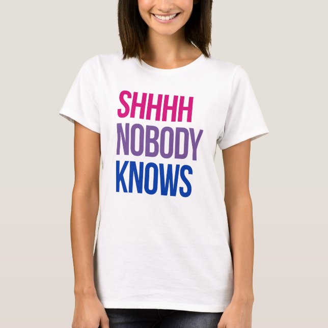 T-shirt Shhh Personne ne sait que je suis bisexuel (Devant)