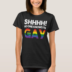 T-shirt Shhh Personne ne sait que je suis gay LGBT Gay Rig