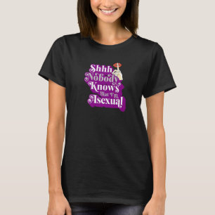 T-shirt Shhh Personne ne sait que je suis une adorable Ace