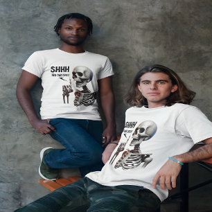 T-shirt SHHH... Personne Ne S'Occupe Du Squelette Aux Yeux