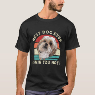 T-shirt Shih Tzu Funny Chien Animal Meilleur Chien Jamais