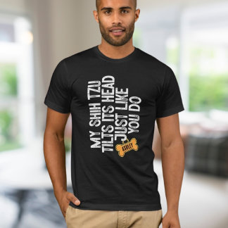 T-shirt Shih tzu Tlit Thead comme vous le faites