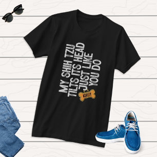 T-shirt Shih tzu Tlit Thead comme vous le faites