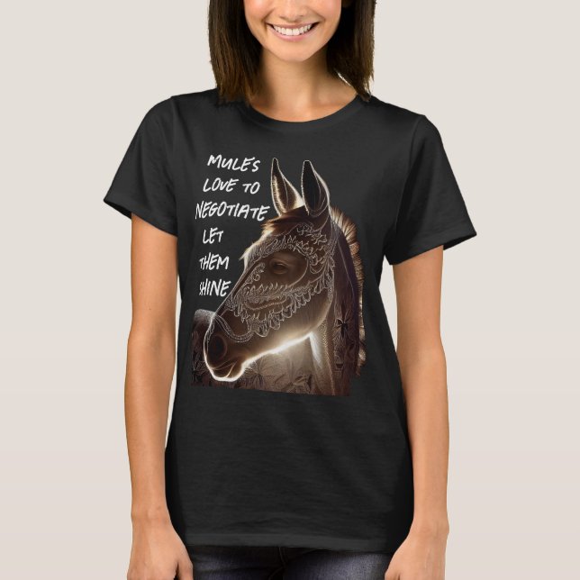 T-shirt shining mule aime négocier (Devant)