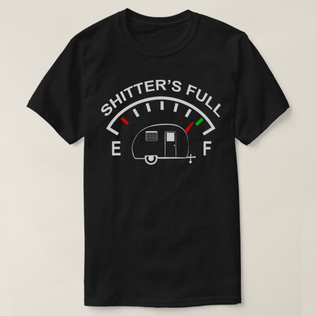 T-shirt Shitters Full Funny Camper RV Camper Camper Campin (Design devant)