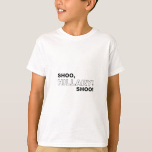 T-shirt Shoo Hillary Shoo