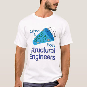 T-shirt Shout Out pour les ingénieurs structuraux