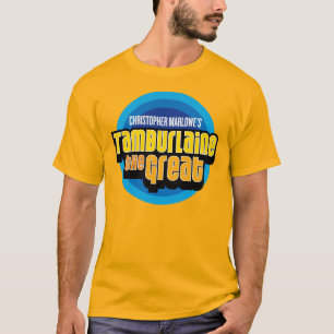 T-shirt Show de Tamburlaine 1588