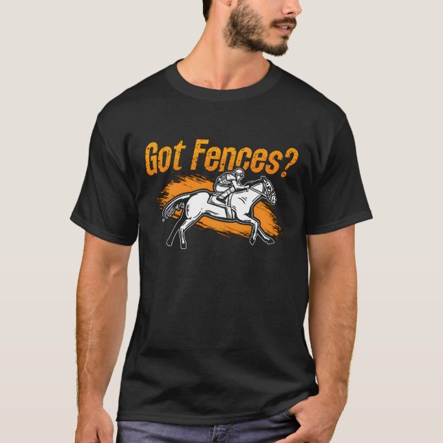 T-shirt Show Jumping Got Fences Loves Equine Show Jumper g (Devant)