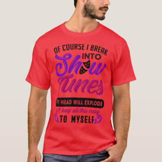 T-shirt Show Tunes Theater Cadeau Nerd