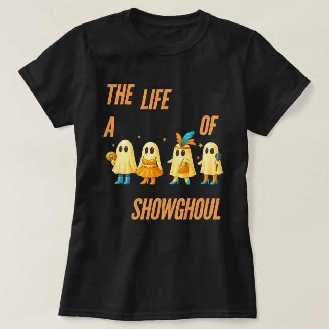 T-shirt Showghoul Halloween | The Life of the Show ghost (Design devant)