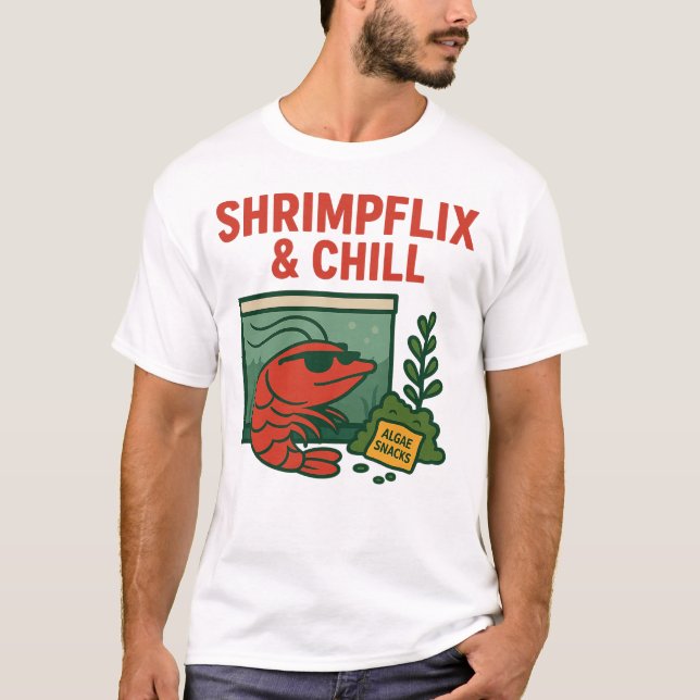 T-shirt Shrimpflix & Chill | Drôle Hobbyiste crevette (Devant)