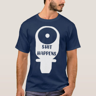 T-shirt Sht Happens Ostomy