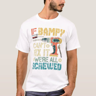 T-shirt Si Bampy ne peut pas le réparer Nous sommes tous f
