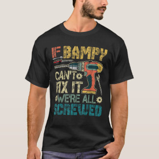 T-shirt Si Bampy ne peut pas le réparer Nous sommes tous v