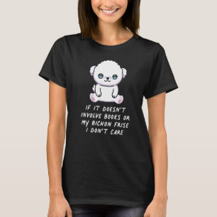 T-shirt Si ça n'implique pas des livres ou mon Bichon Fris