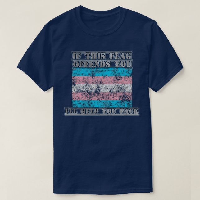 T-shirt si ce drapeau vous offense la fierté transgenre (Design devant)