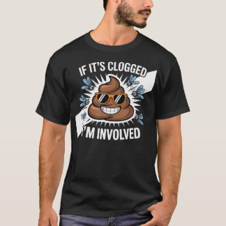 T-shirt Si c'est bouché JE SUIS